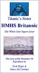 Titanic's Sister HMHS Britannic DVD and video